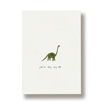 Dino - You're very old