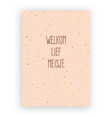 Welkom lief meisje