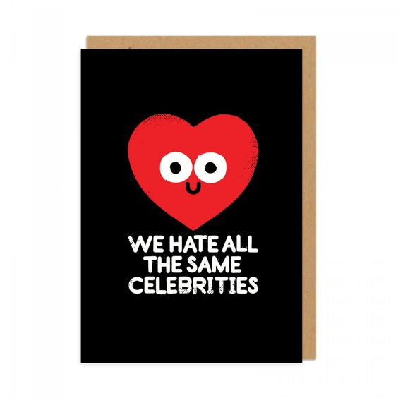 We Hate All The Same Celebrities